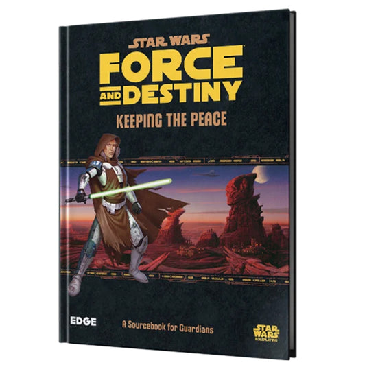 Star Wars: Force and Destiny - Keeping the Peace RPG book - front of book featuring illustration of a Star Wars character holding a green light saber.