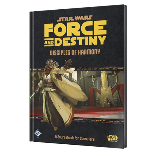 Star Wars: Force and Destiny - Disciples of Harmony - Front cover with title in yellow on black background. Cover features art of Star Wars Jedi character.