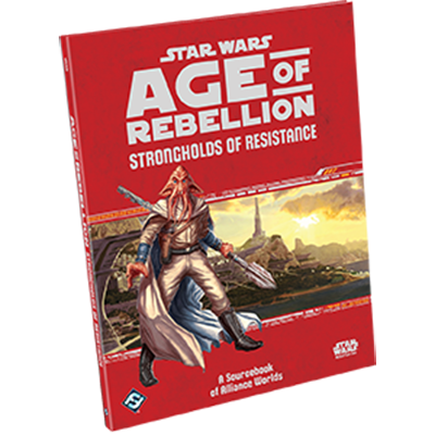 Age of Rebellion: Strongholds of Resistance - Star Wars RPG