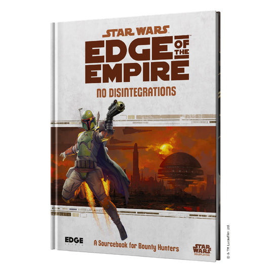 Star Wars - Edge of the Empire: No Disintegrations